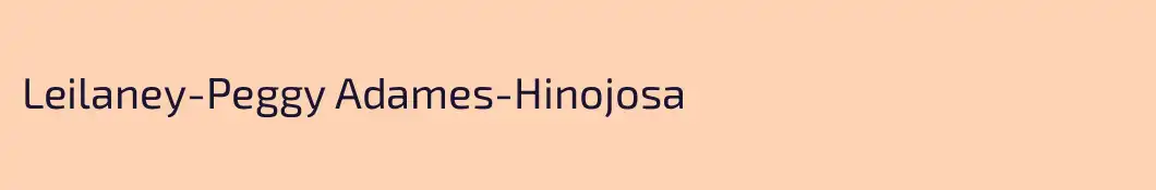 Leilaney-Peggy Adames-Hinojosa